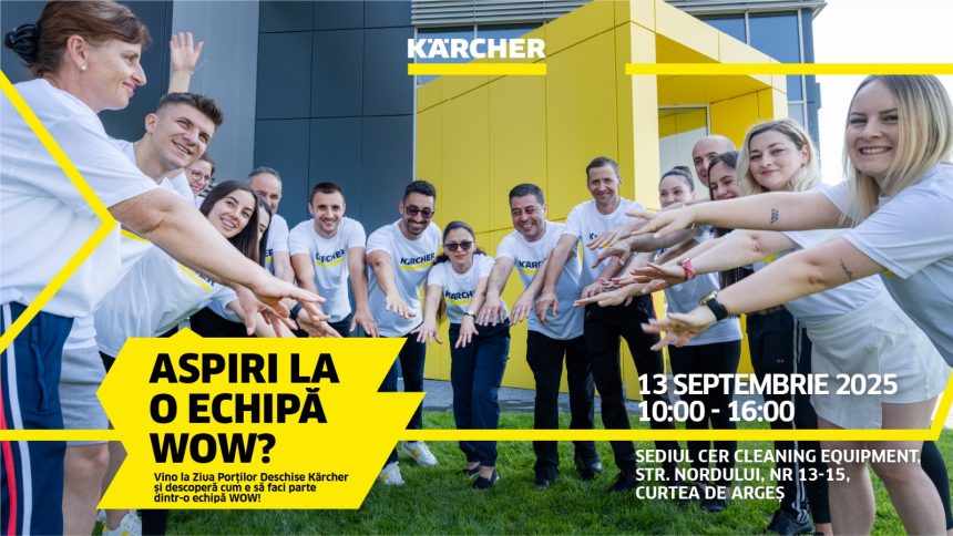 Aspiri la o echipa WOW Vino sa o descoperi la Karcher Curtea