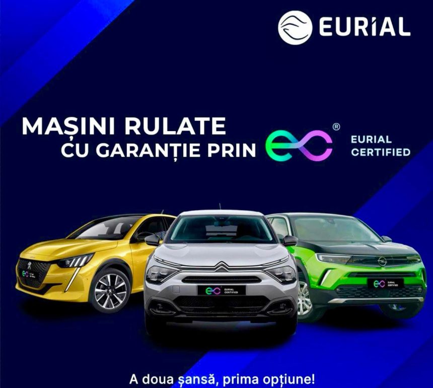 Eurial Certified garanteaza calitate de masina noua