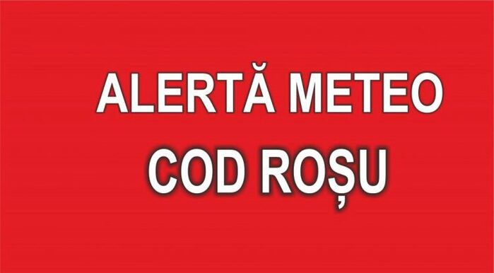 Avertizare de ultim moment Cod Rosu de vreme rea