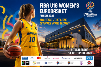 FIBA U16 EuroBasket Feminin 2026 la Pitesti Arena Romania